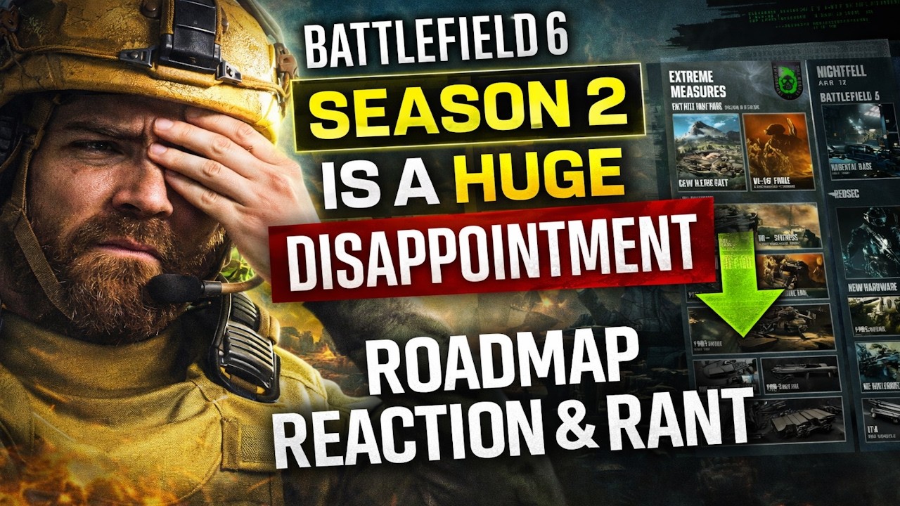 Battlefield 6 Season 2 Is A Huge Disappointment – Roadmap Reaction & Rant