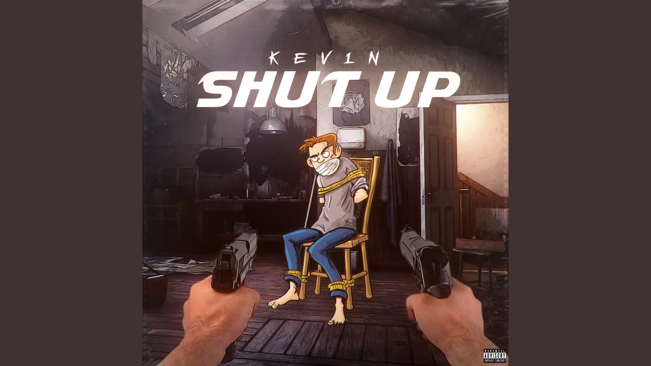 SHUT UP