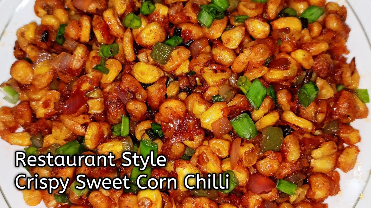 Restaurant Style Crispy Sweet Corn Chilli | Crunchy Corn Pepper Recipe | Healthy Starter Recipe