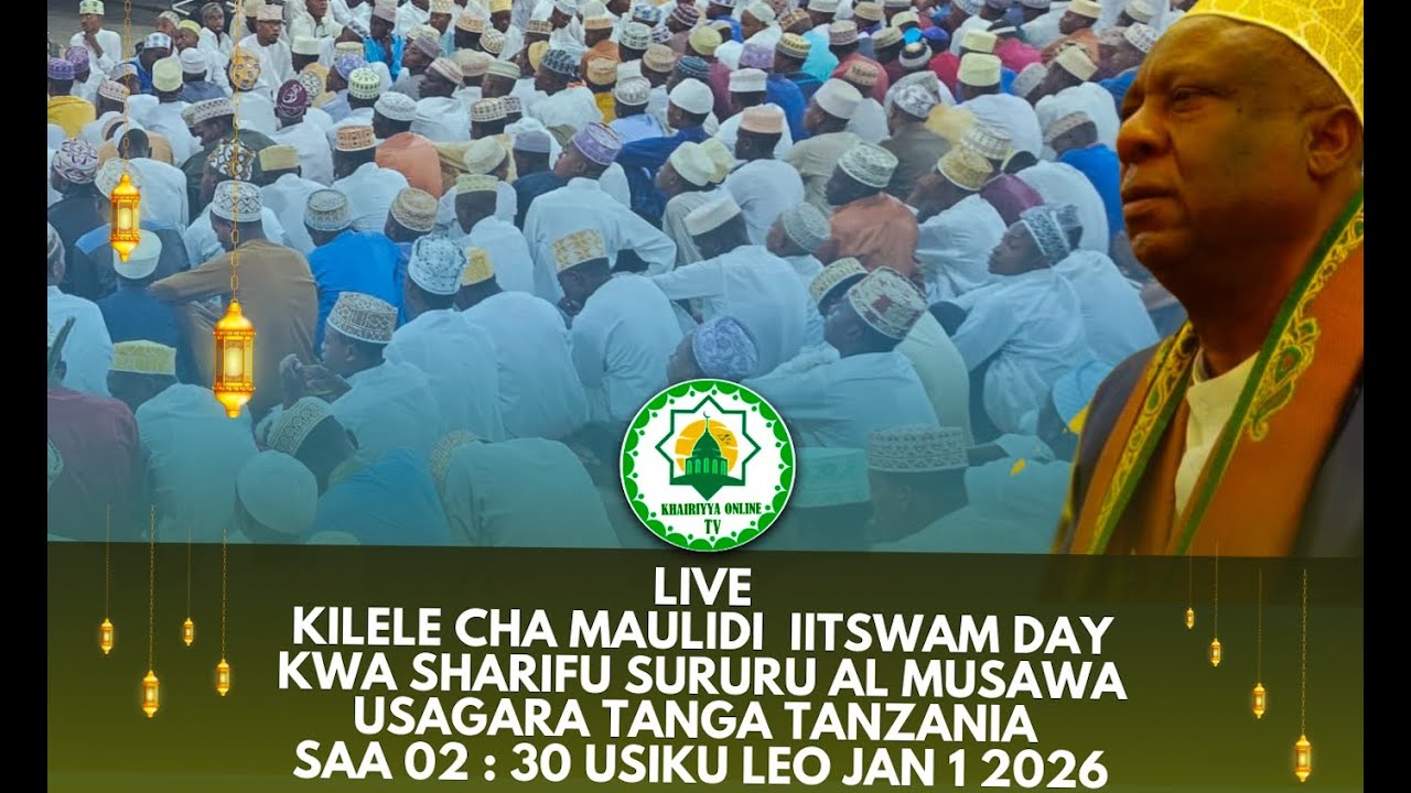 🔴LIVE KILELE CHA MAULIDI IITSWAM DAY USAGARA 2026 KWA SHARIF SURUUR HAASHIM AL MUSAWA,TANGA TZ