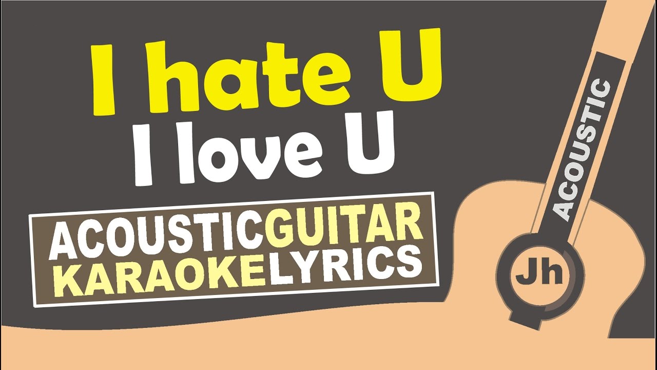 gnash - i hate u, i love u ft  olivia o'brien [ Karaoke Acoustic ]