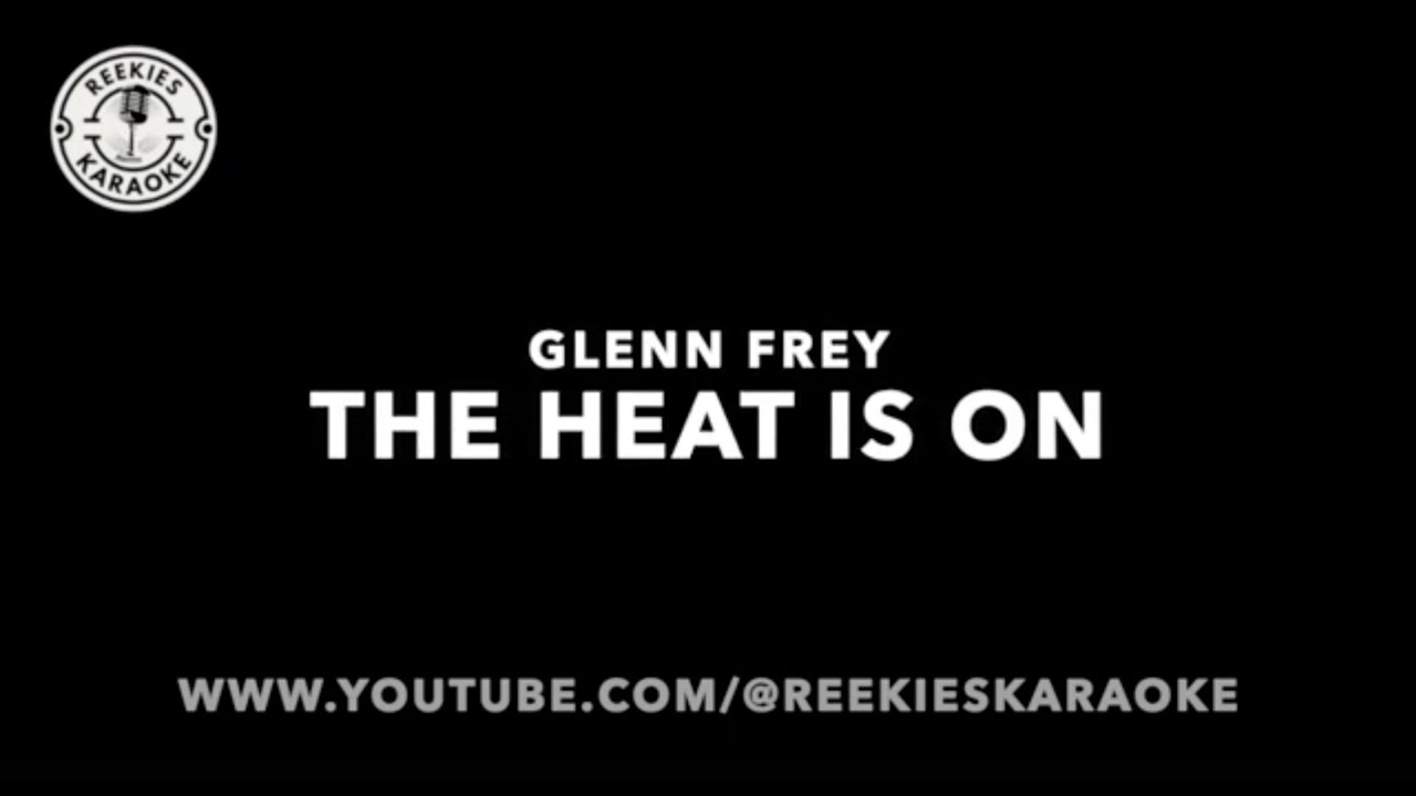 Glenn Frey | The Heat Is On (Beverly Hills Cop 1984 O.S.T.) | Karaoke