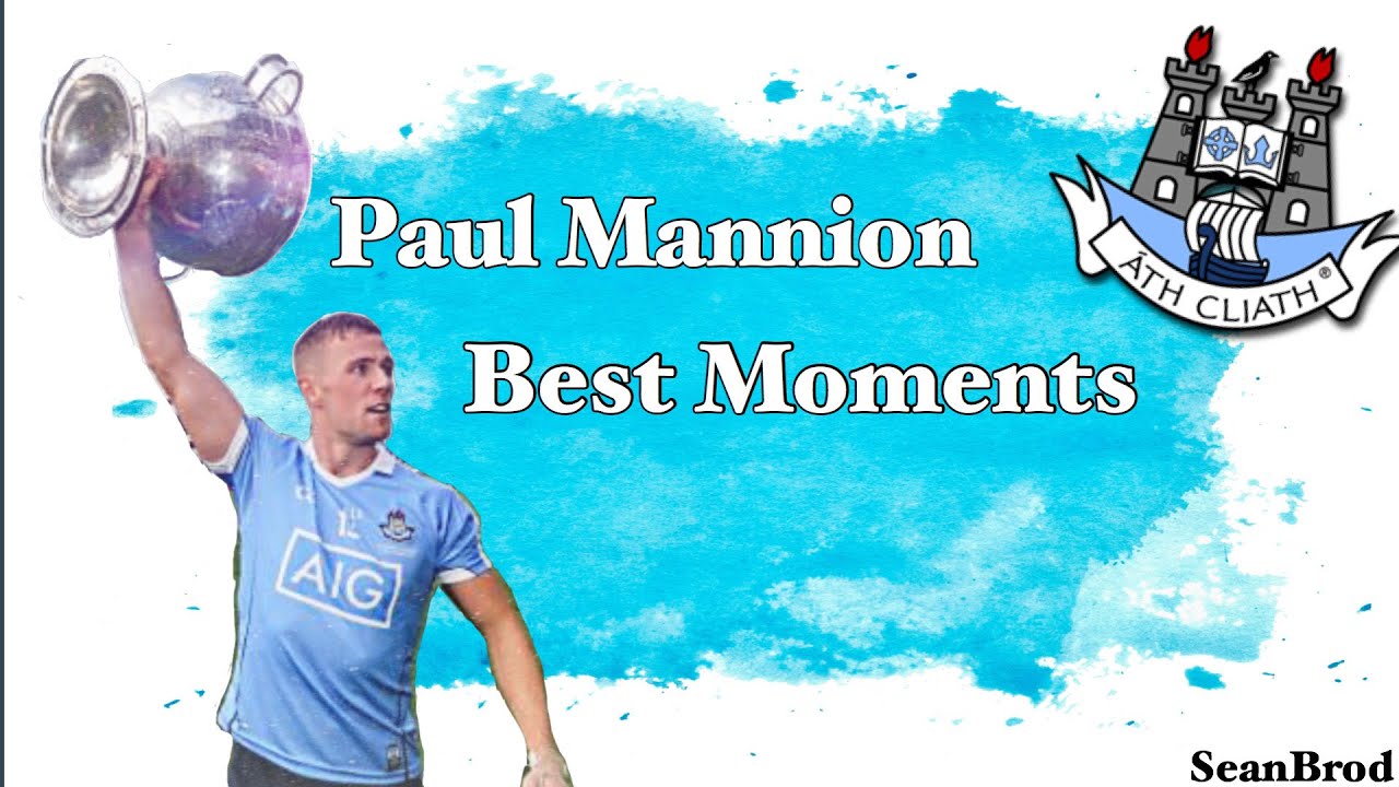 Paul Mannion ( Dublin ) - Best Moments