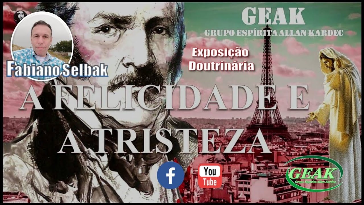 A FELICIDADE E A TRISTEZA - Fabiano Selbak