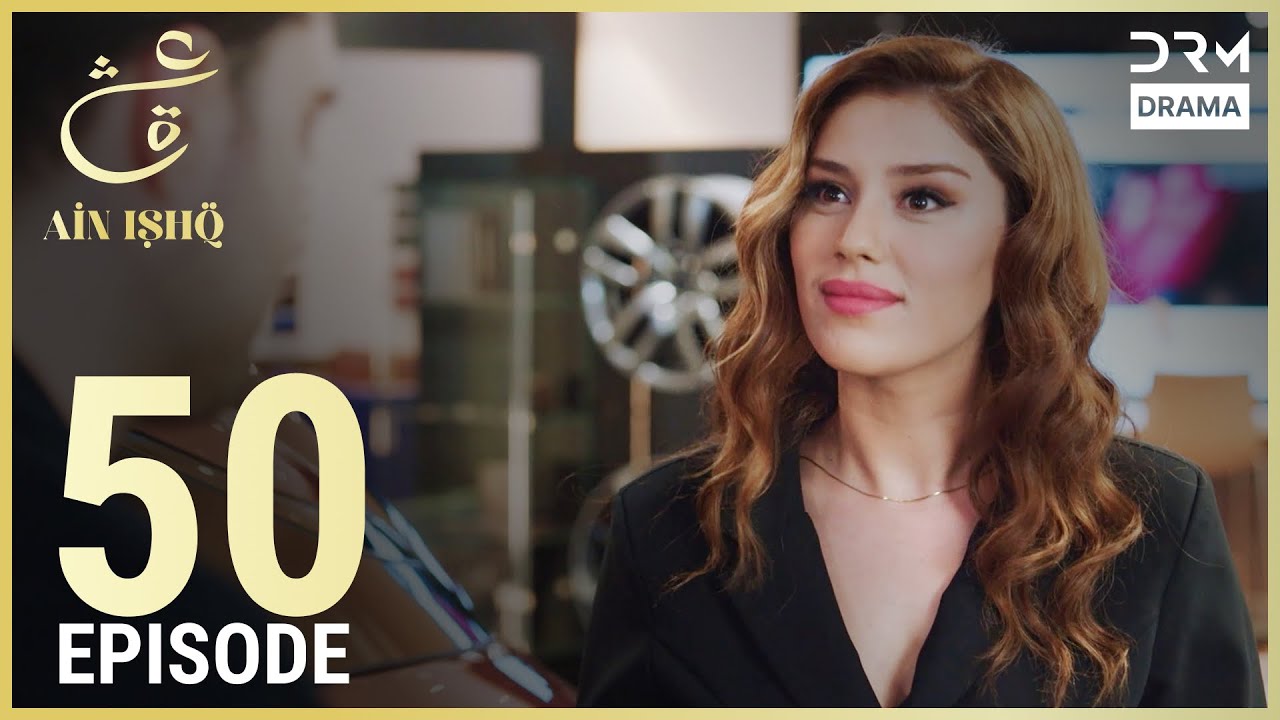 Ain Ishq | Episode 50 | One Love Turkish Drama Urdu Dubbed | UD1O