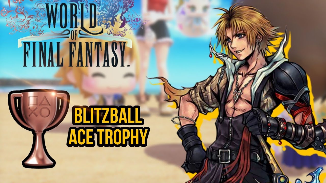 World of Final Fantasy - Blitzball Ace Trophy