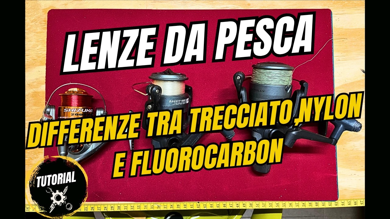 Lenze da pesca: differenze tra trecciato, nylon e fluorocarbon