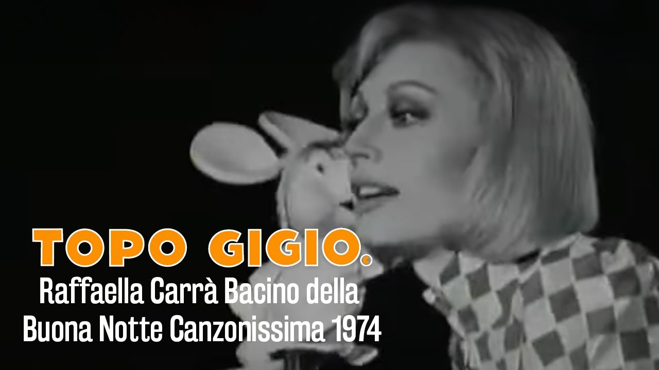 Topo Gigio ©   Topo Gigio   Raffaella Carrà   Bacino della Buona Notte   Canzonissima 1974