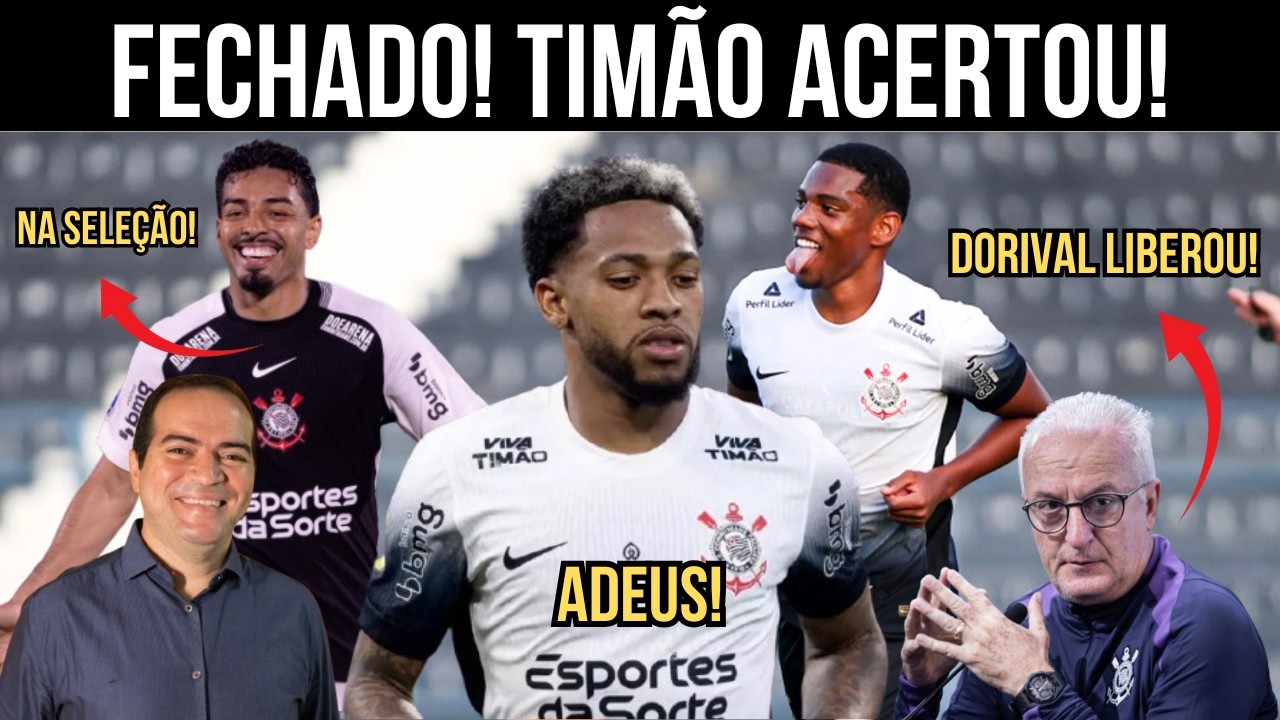 RESCISÃO ACERTADA!! TIMÃO ANUNCIA DESFECHO! ANDRÉ NA MIRA da INTER DE MILÃO! BIDU NA SELEÇÃO! E +