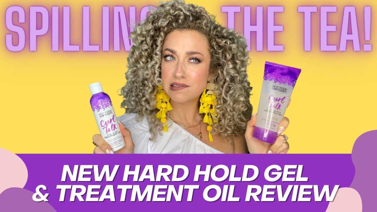 SPILLING THE TEA ON THE NEW NOT YOUR MOTHER'S HARD HOLD GEL & OIL - CURL TALK REVIEW