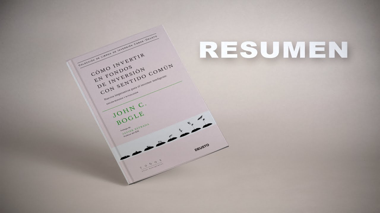 RESUMEN & RESEÑA 📖 Cómo Invertir En Fondos De Inversión Con Sentido Común #elclubdeinversion