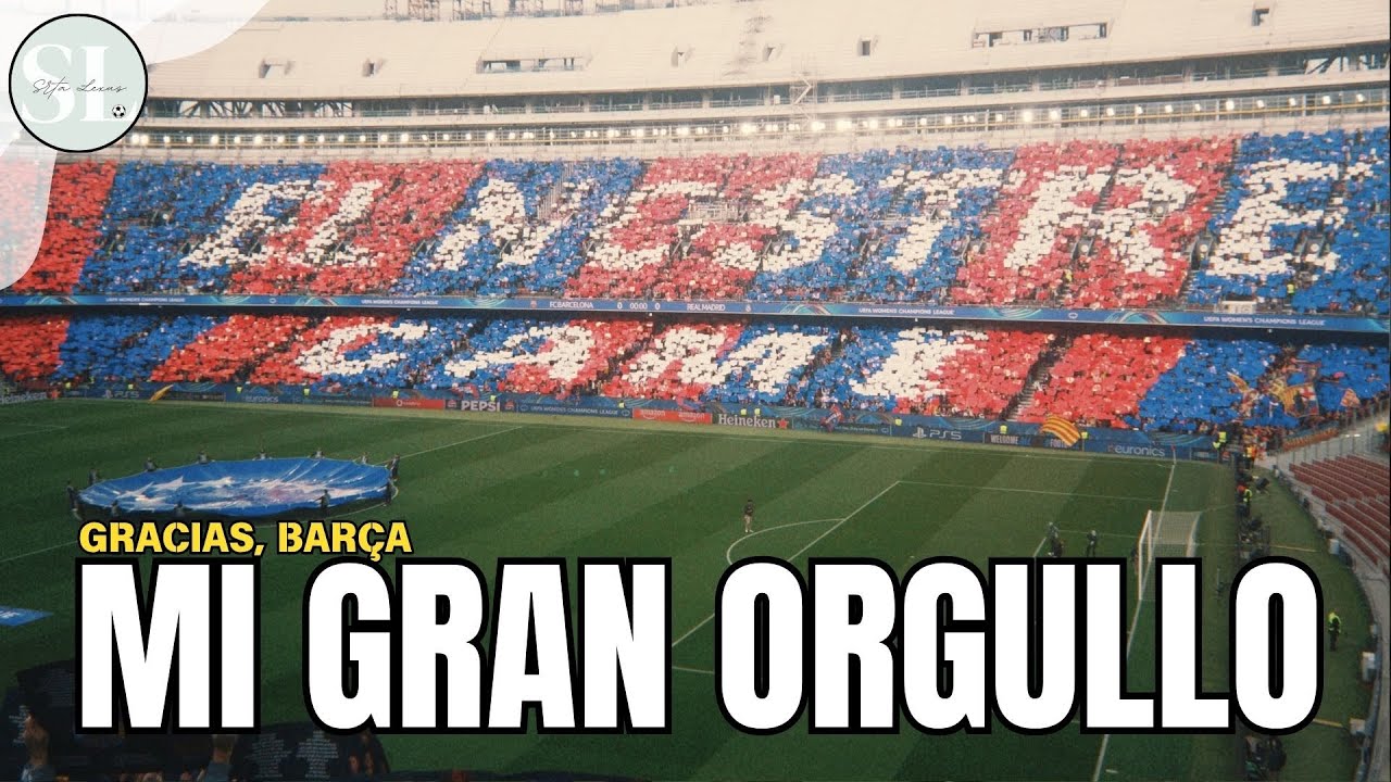 MI GRAN ORGULLO || Reflexi&oacute;n post cl&aacute;sico. Han cambiado la historia del futfem. Admiraci&oacute;n global