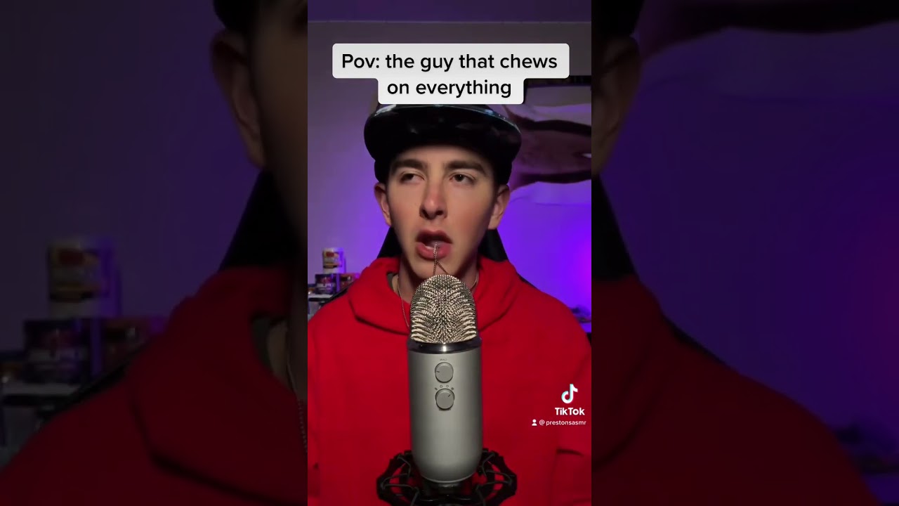 Pov: The Person That Chews on Everything #asmr