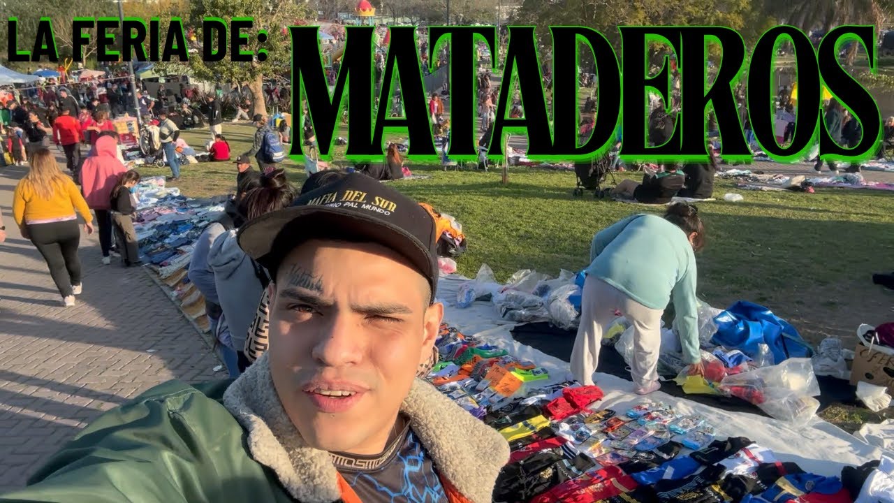LA FERIA DE MATADEROS - UN CLASICO DE BUENOS AIRES