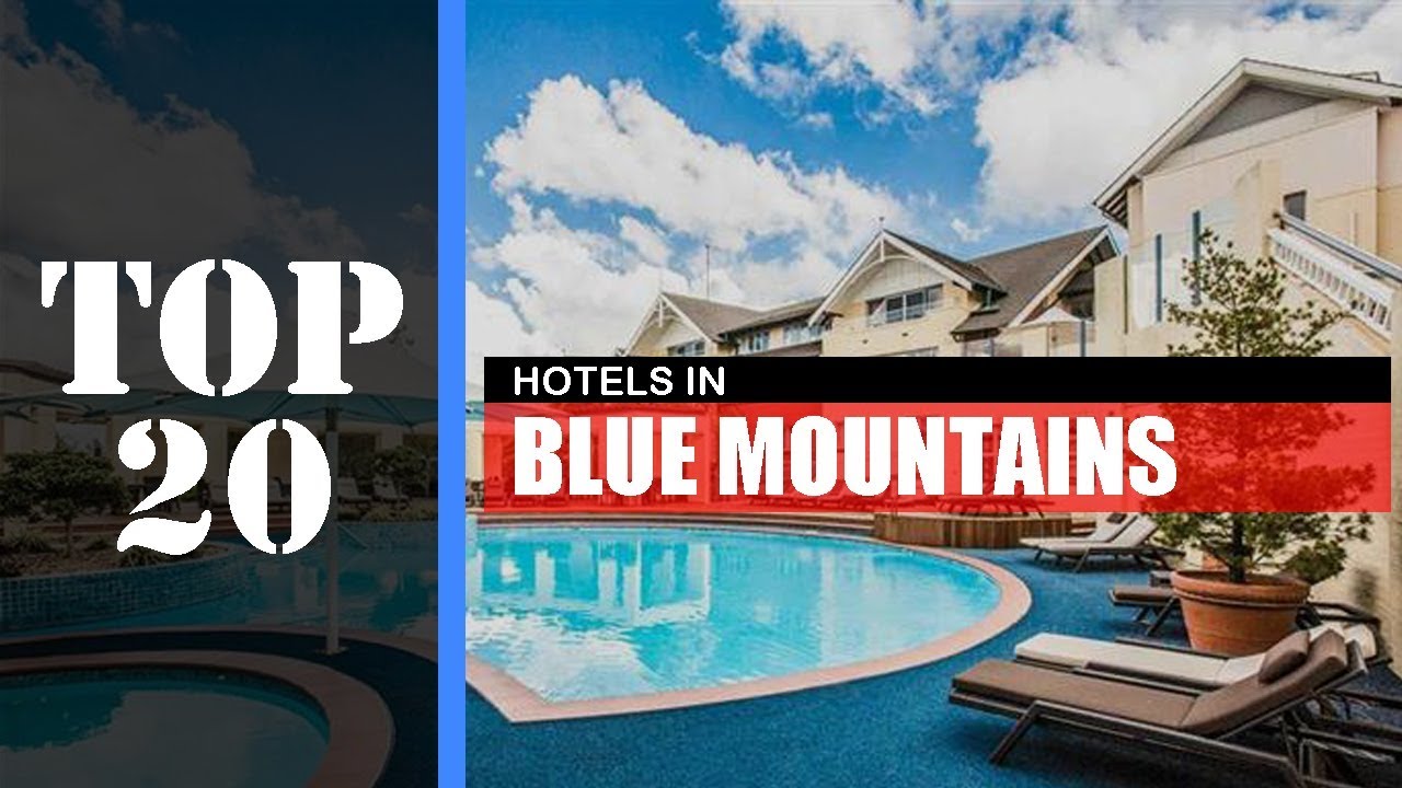 TOP 20 BLUE MOUNTAINS Best Hotels | Accommodations