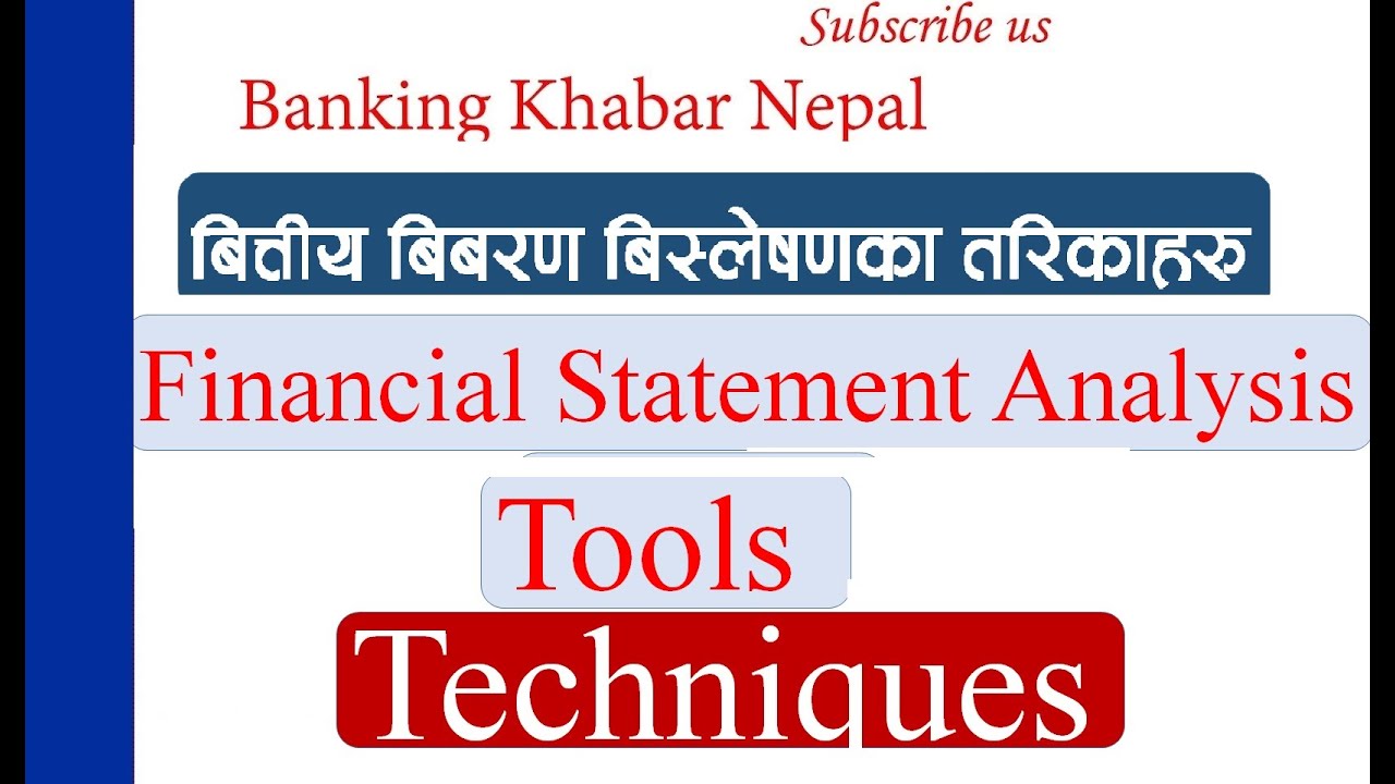Tools and Technique of financial statement analysis, in nepali