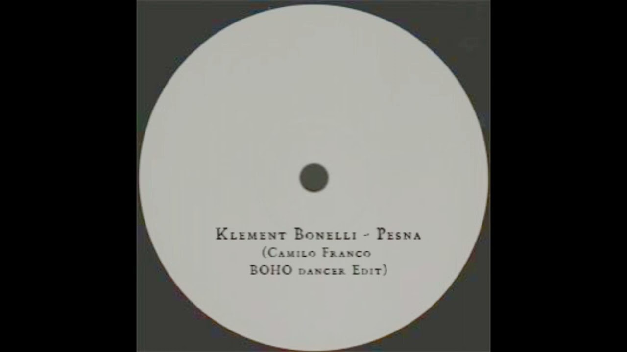 Klement Bonelli - Pesna (Camilo Franco BOHO Edit)