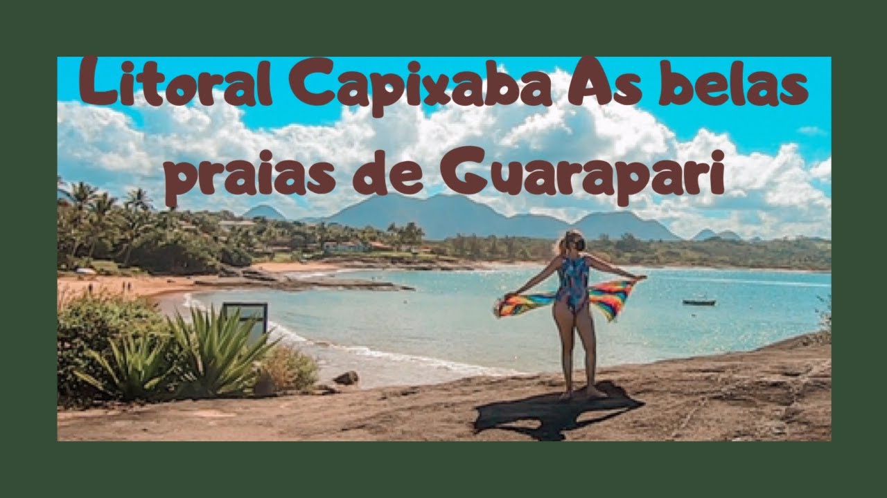 Litoral Capixaba - as belas praias de Guarapari - ES