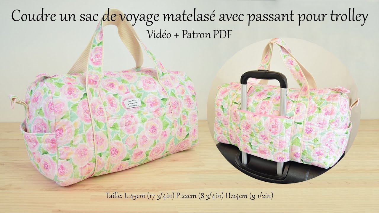 Coudre un Sac de Voyage Matelassé avec Passant pour Trolley - DIY - Patron PDF - Couture Facile Mimi