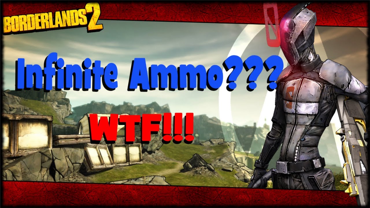 Borderlands 2 Infinite Ammo Reload Glitch?!?! WTF (1080p HD Gameplay)