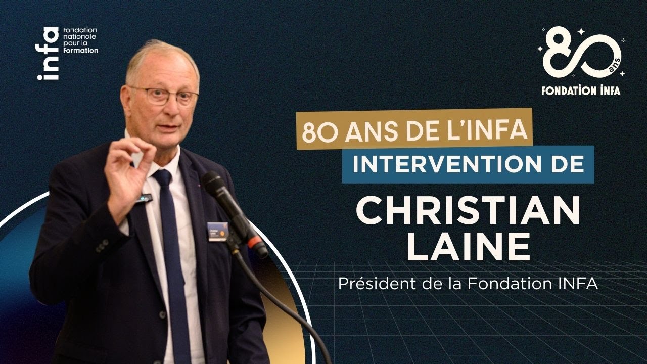 Fondation INFA - 80 ans discours Christian Laine - 15 octobre 25