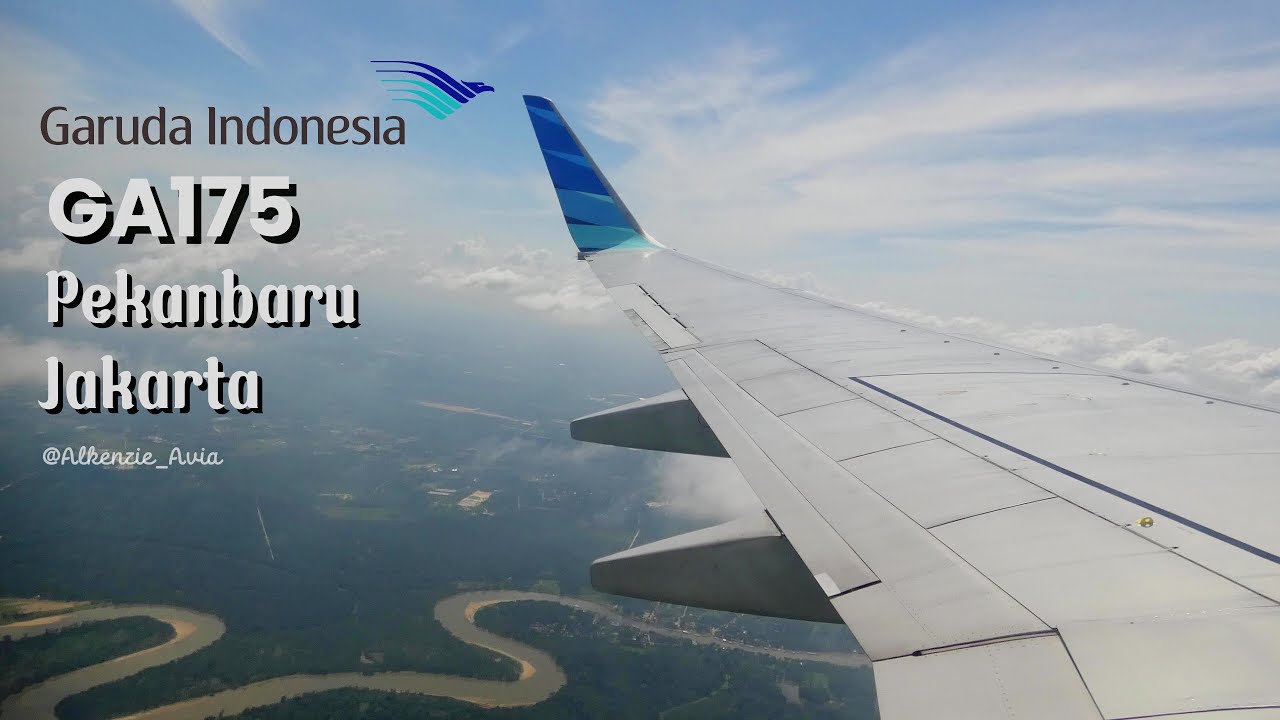 A City Domestic Flight : Garuda Indonesia GA175 | Pekanbaru-Jakarta