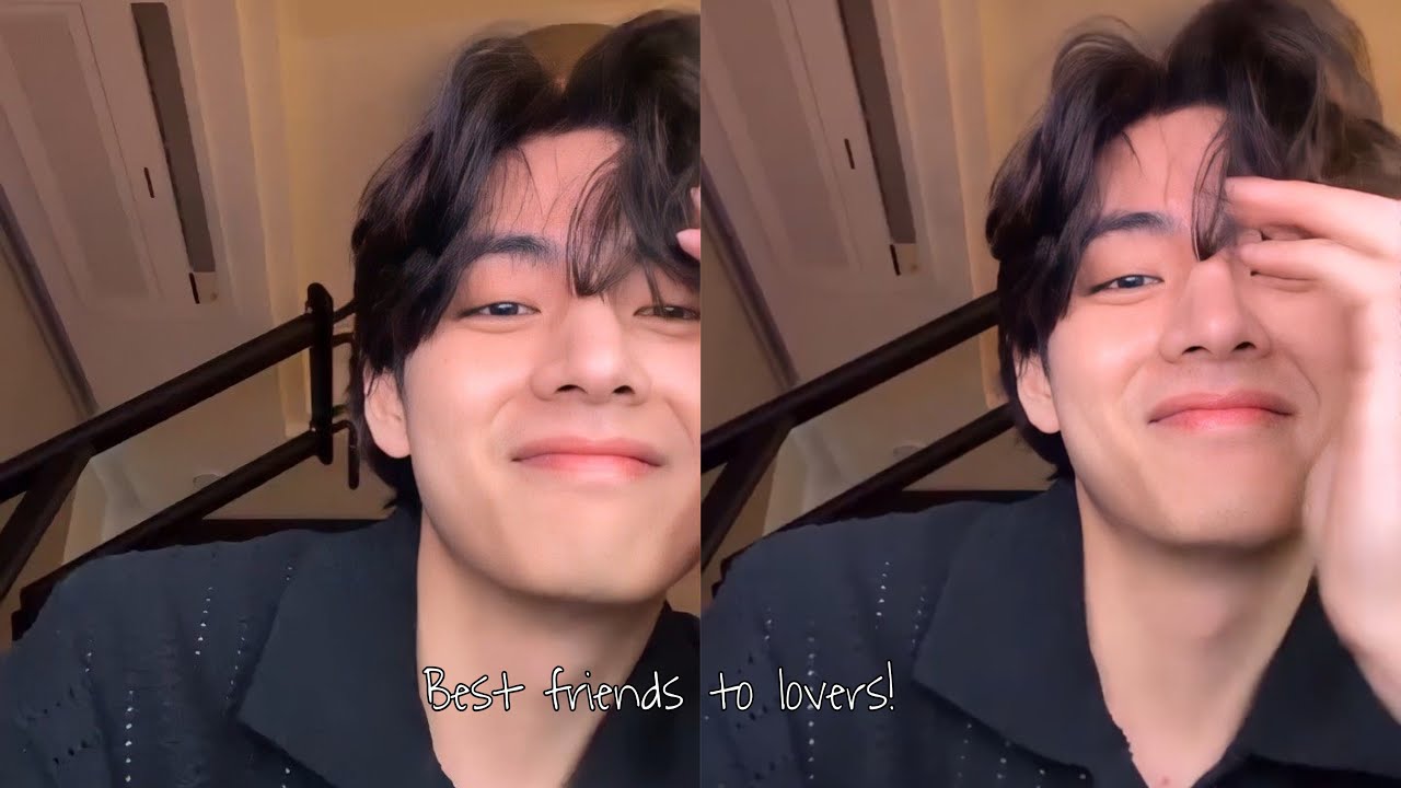 Taehyung Imagine - best friends to lovers !