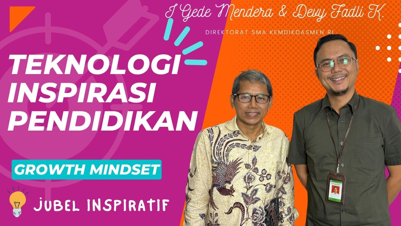 Gandeng Teknologi Menginspirasi Generasi via Transformasi Pembelajaran Digital |Jubel Inspiratif#148