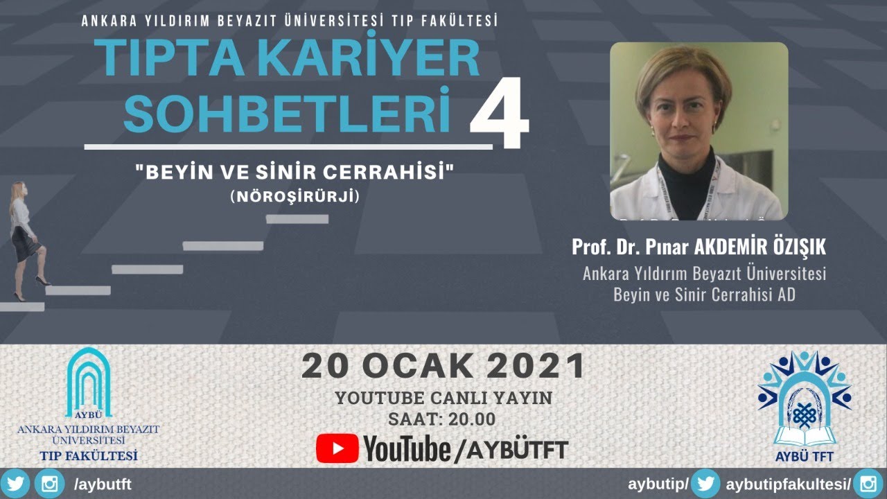 AYBÜTF TIPTA KARİYER SOHBETLERİ 4 | Prof. Dr. Pınar Akdemir Özışık | (Beyin ve Sinir Cerrahisi)
