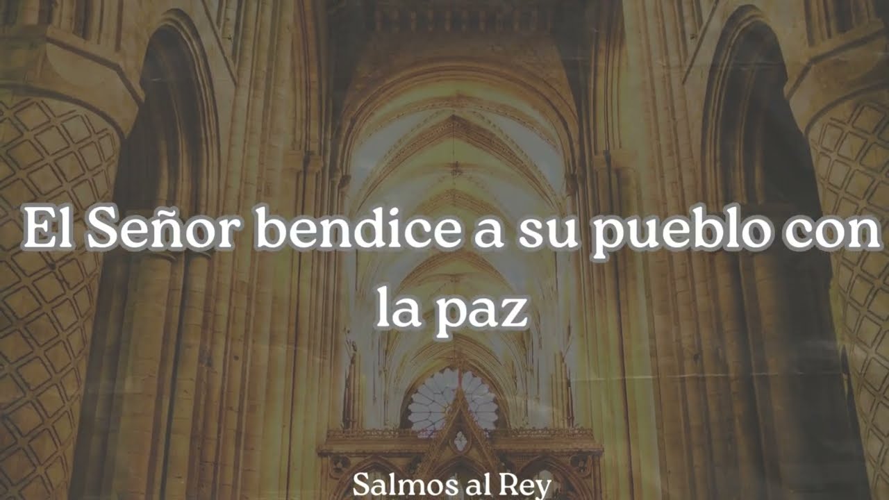 El Señor bendice a su pueblo con la paz | Salmos al Rey