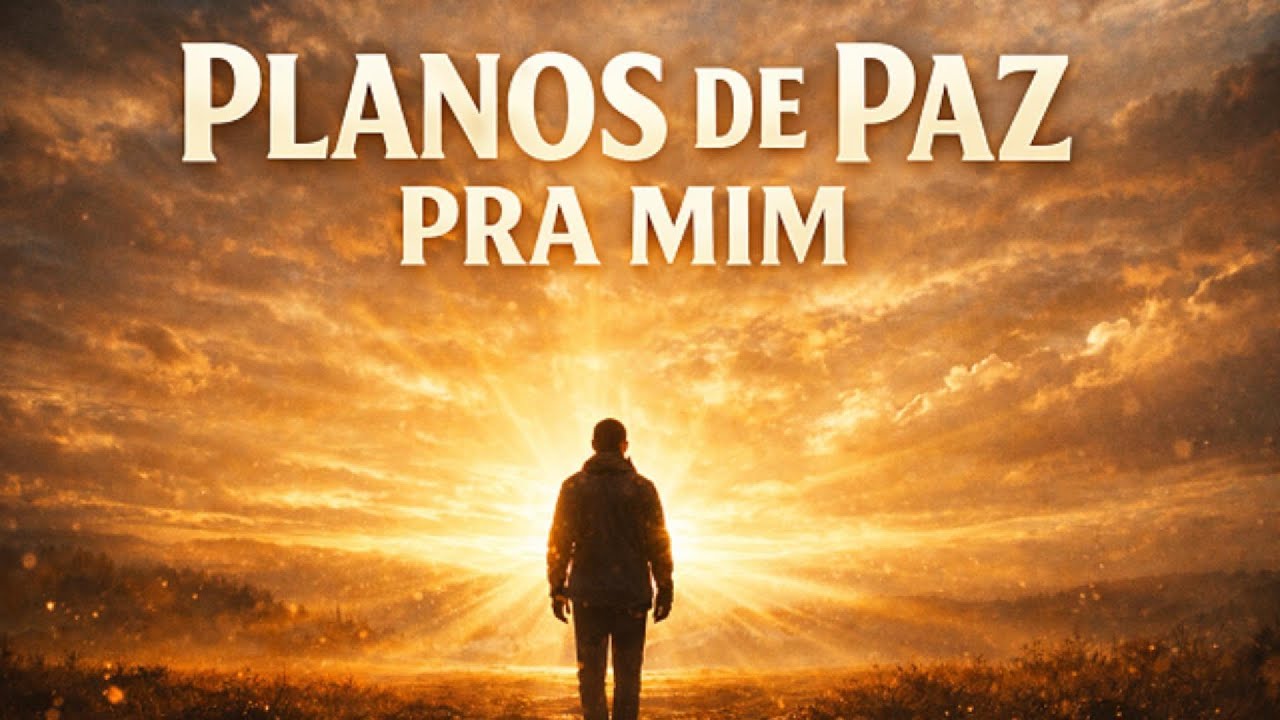 Planos de Paz Pra Mim | Jeremias 29:11