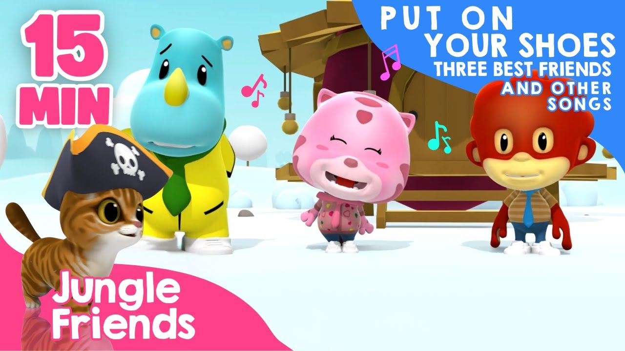 Put On Your Shoes, Three Best Friends, and Other Songs - 15 Minutes of Nursery Rhymes and Kids Song