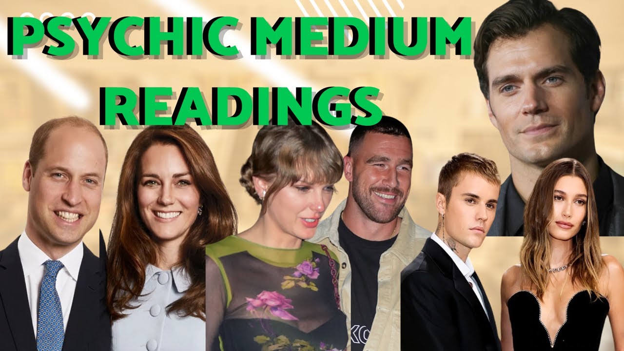 Justin Bieber, Taylor Swift, Henry Cavill, Prince William & Catherine | Psychic Medium Readings