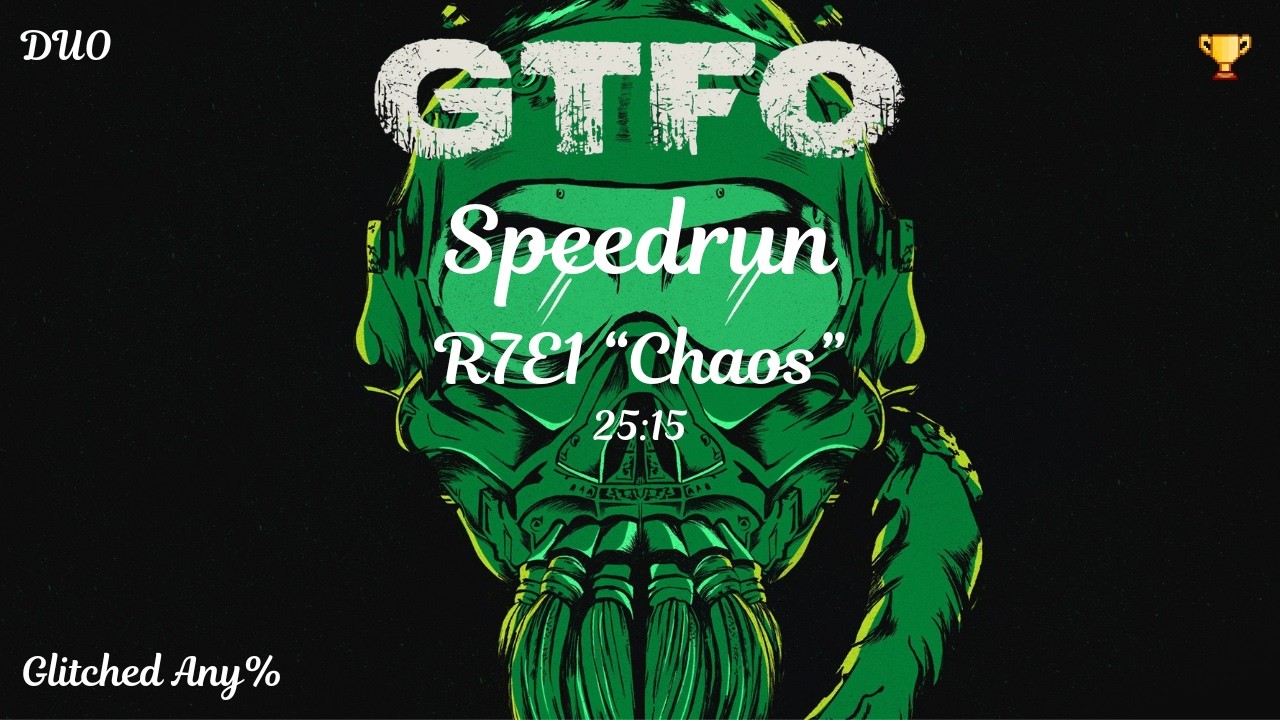 [GTFO] R7E1 :Chaos: Duo Glitched Speedrun (25:15)