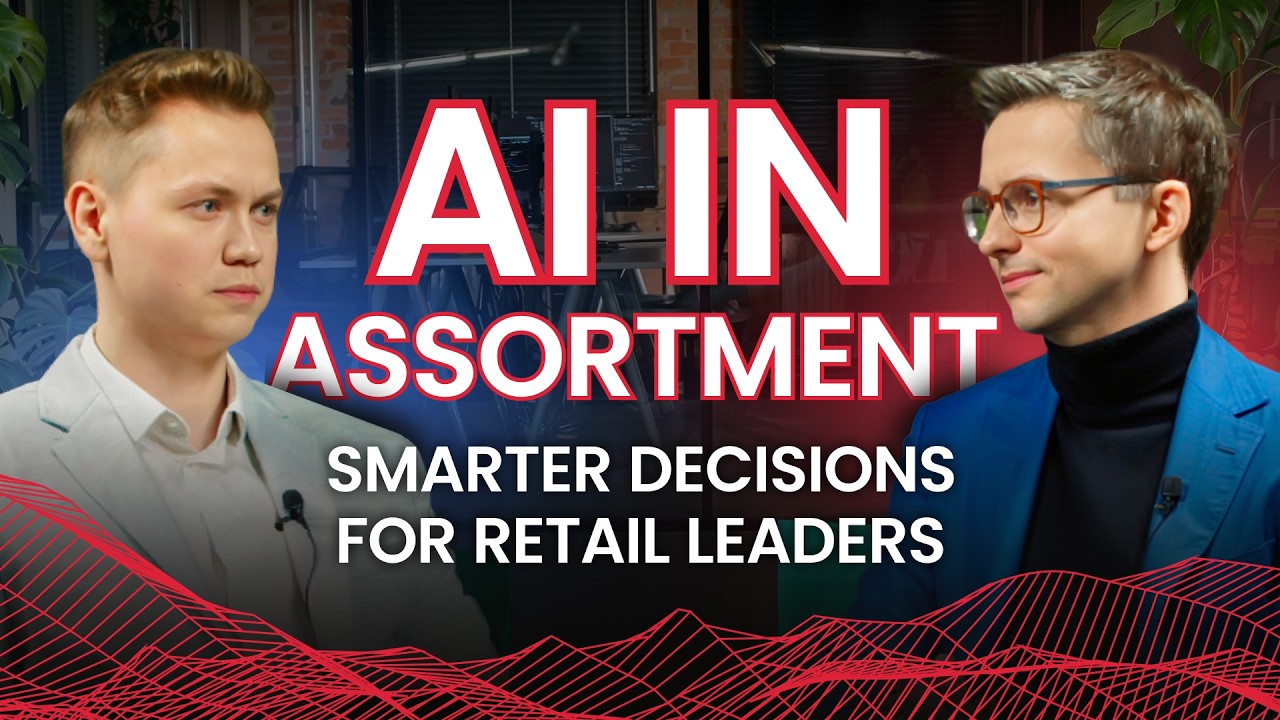 AI & DATA Talks #3: AI in Assortment: Smarter Decisions for Retail Leaders