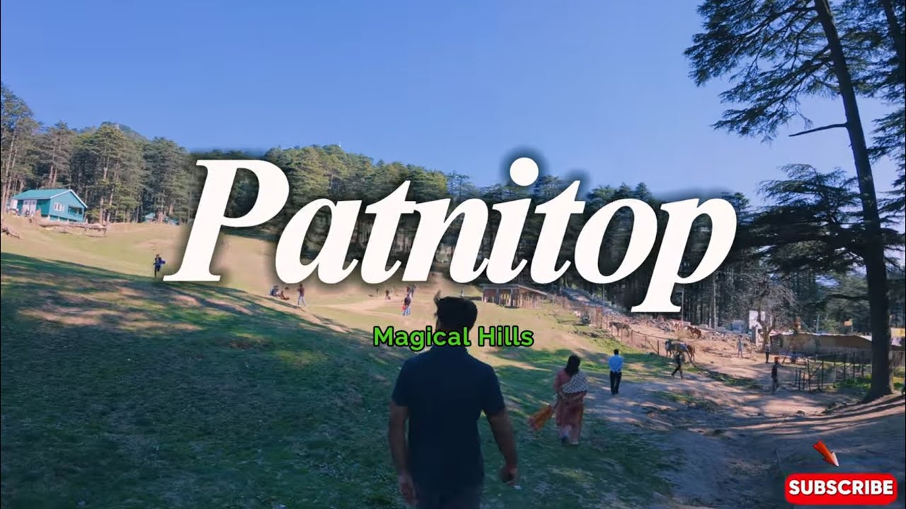 Patnitop Hill Station 🌲 | Snow, Adventure & Scenic Views in Jammu Kashmir 2025