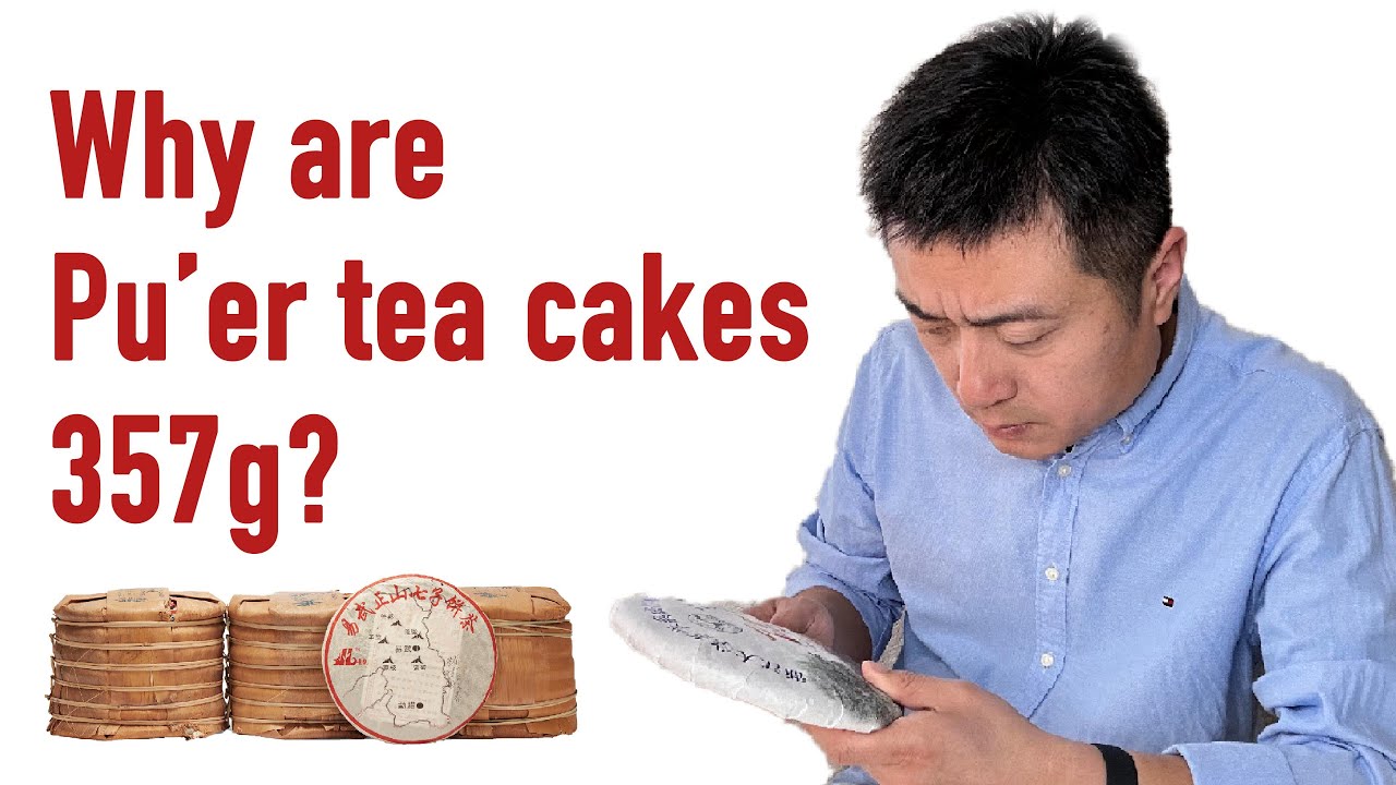 Uncovering The Mystery Behind 357g Pu'er Tea Cakes 揭秘普洱茶357克的秘密 #puerhtea #357g