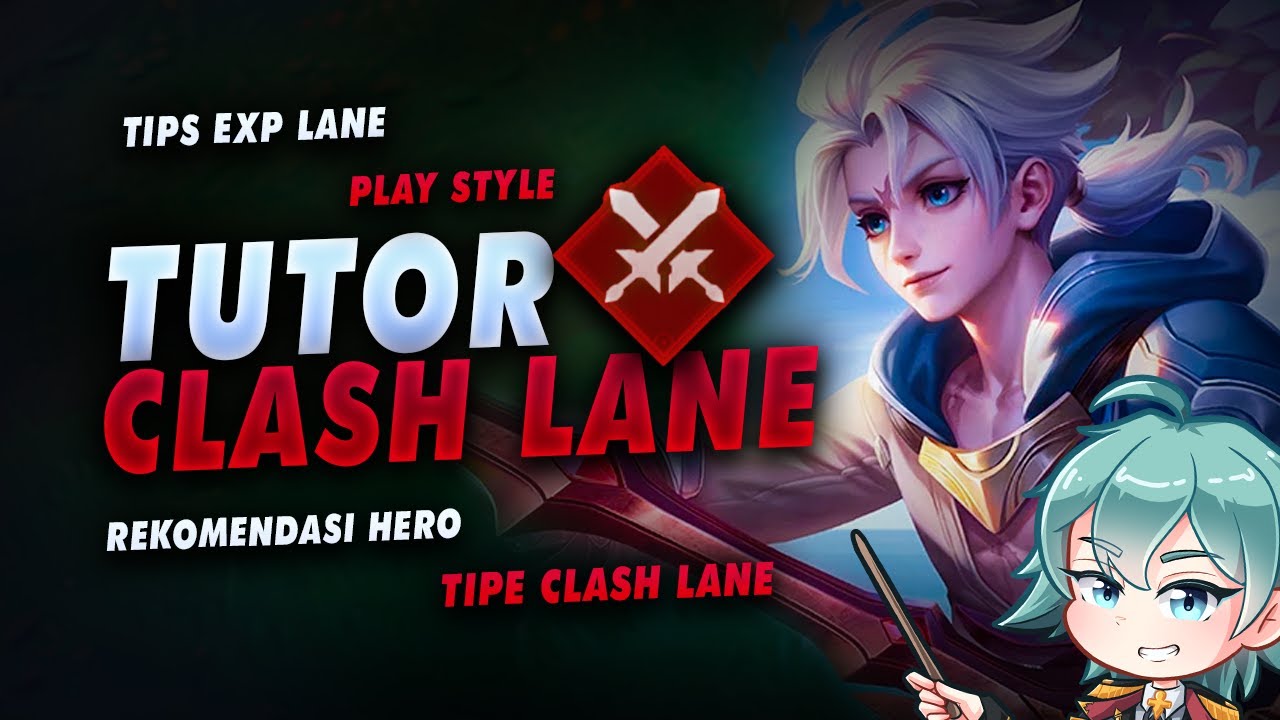 Counter Musuh, Tipe Hero Clash Lane - Tutorial Role Clash Lane Pemula di HOK - HOK Masterclass Eps.6