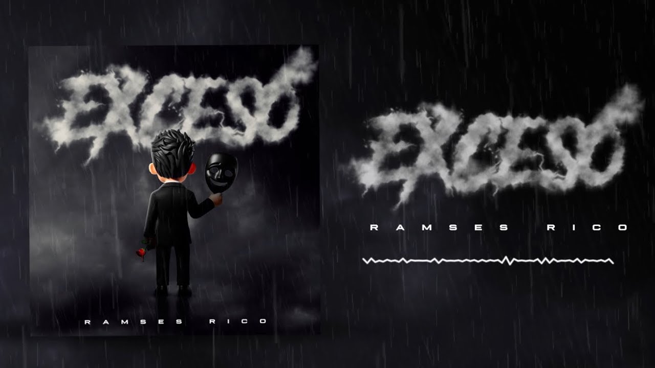 Exceso - Ramses Rico (Visual)