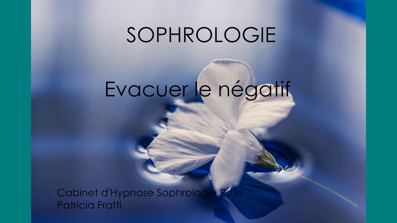 SOPHROLOGIE- Déplacement du négatif