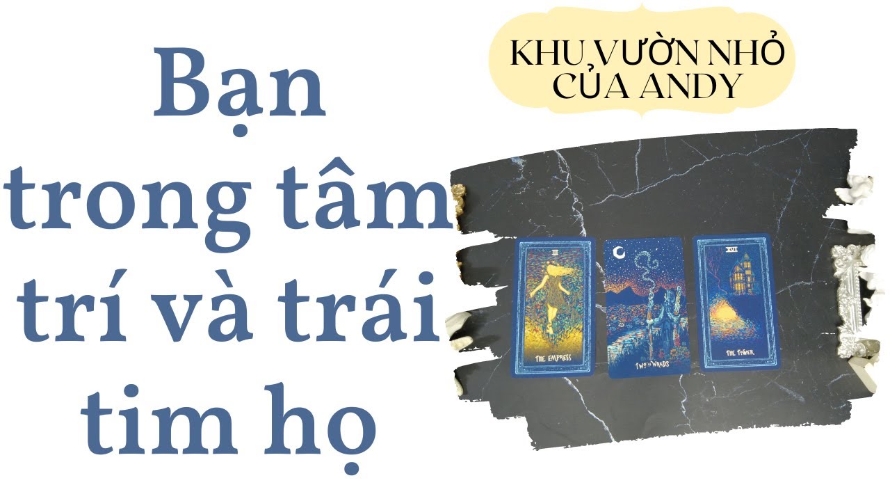 Bạn trong tâm trí và trái tim họ {Single/Crush/Chia tay} | Chọn 1 tụ bài | Xem tarot