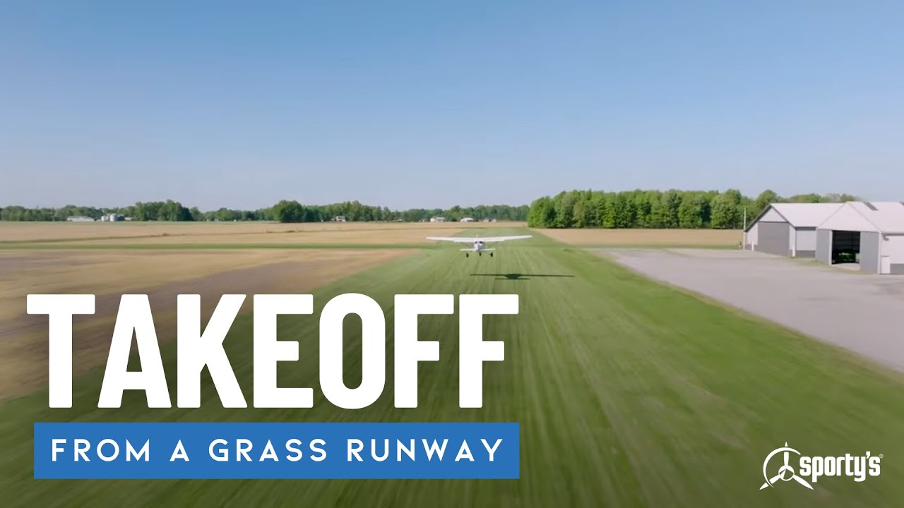 How to take off and land from grass runways - Sporty's Private Pilot Training Tips