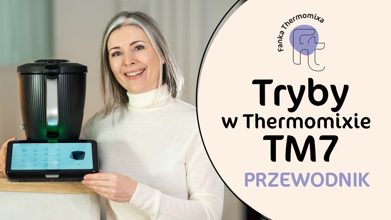 Tryby Thermomixa TM7