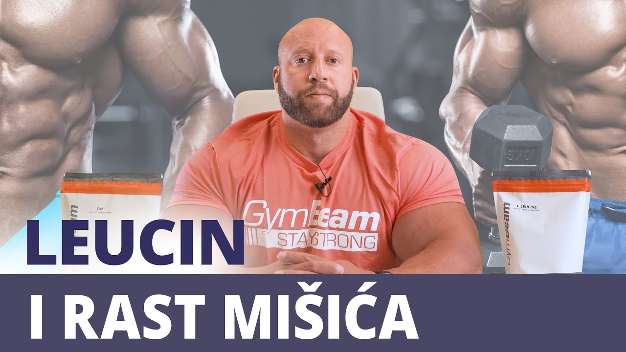Leucin i njegove prednosti za rast mi&scaron;ića 💪 | GymBeam | Fitness Academy