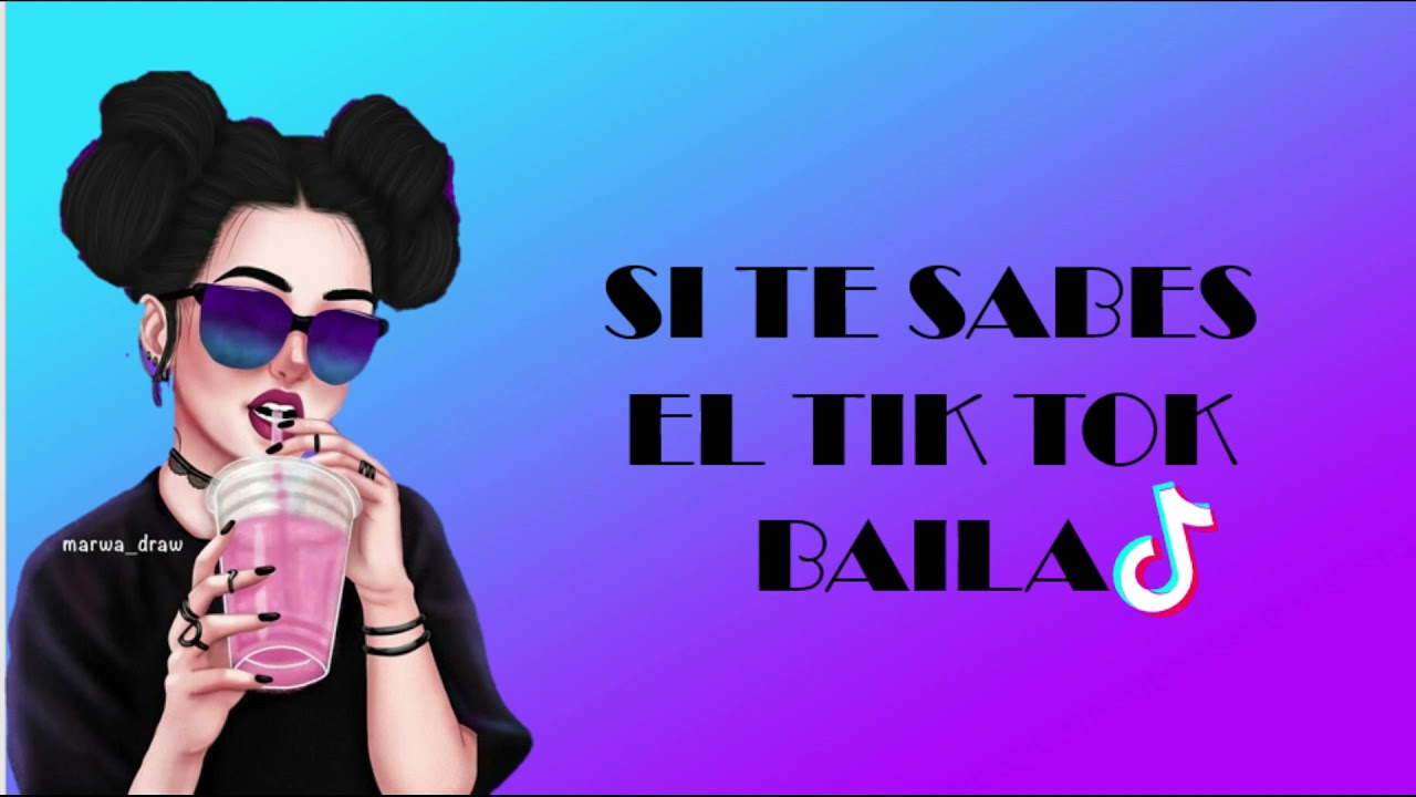 SI TE SABES EL TIK TOK BAILA 2021