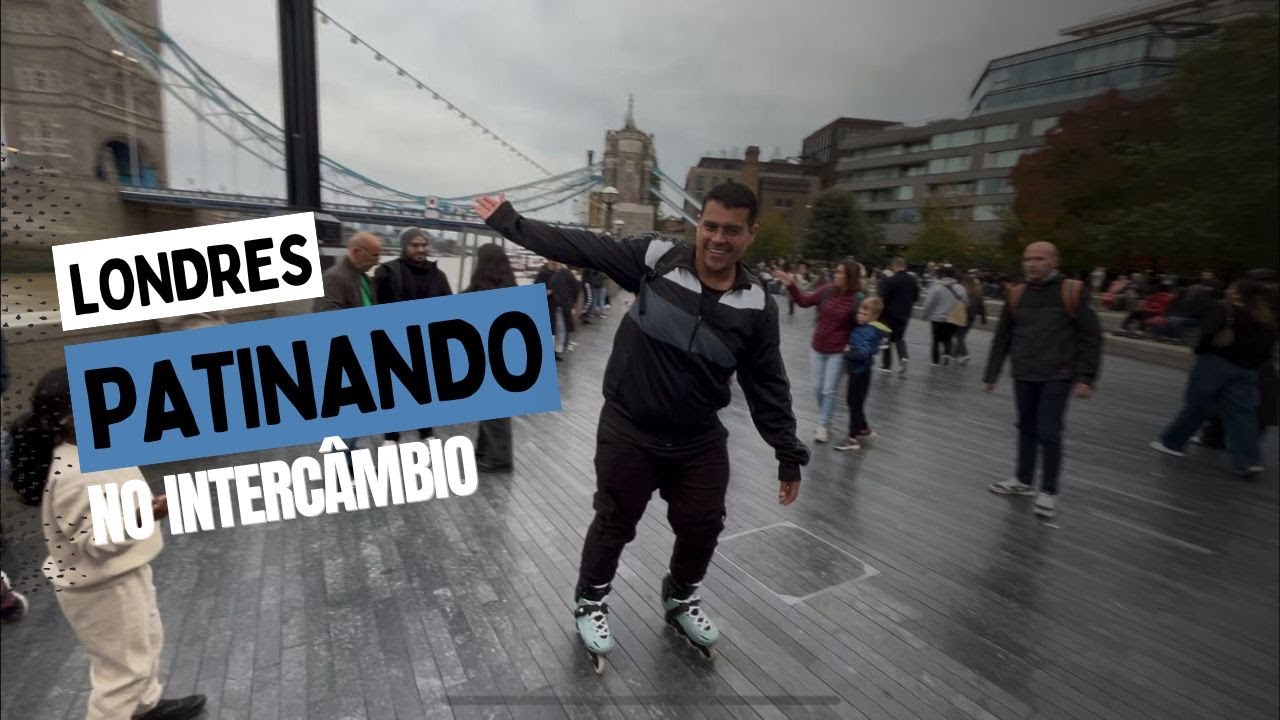 Patinando por Londres - Intercâmbio com Propósito