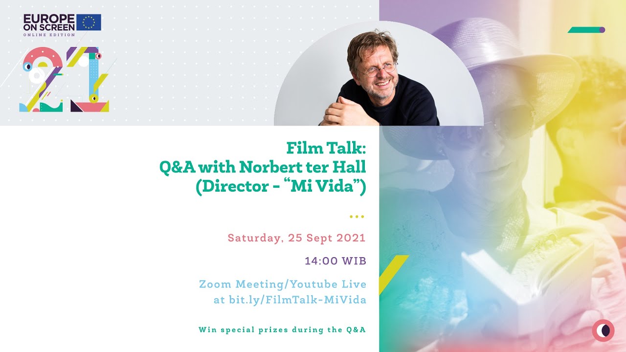 EoS 2021 Film Talk with director Norbert ter Hall (Mi Vida)