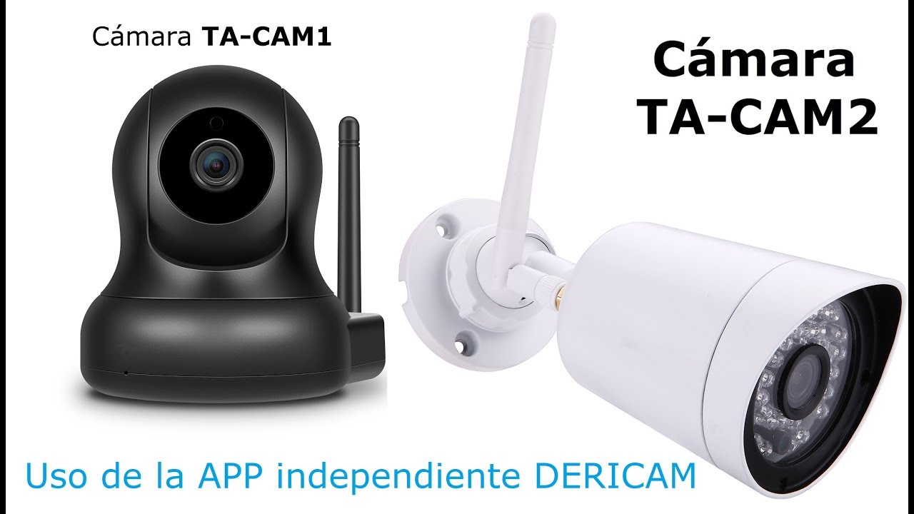 VideoTutorial de la APP DERICAM para cámaras TA-CAM