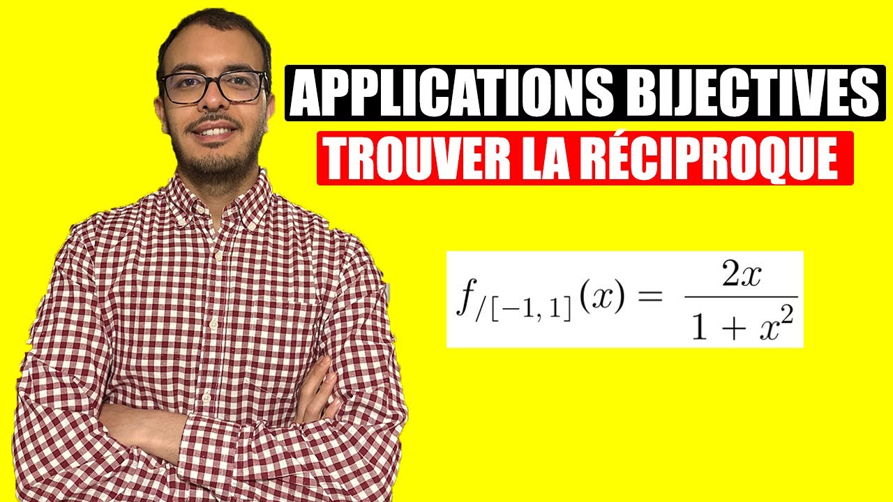 Applications bijectives - restrictions sur un intervalle - Trouve la r&eacute;ciproque!