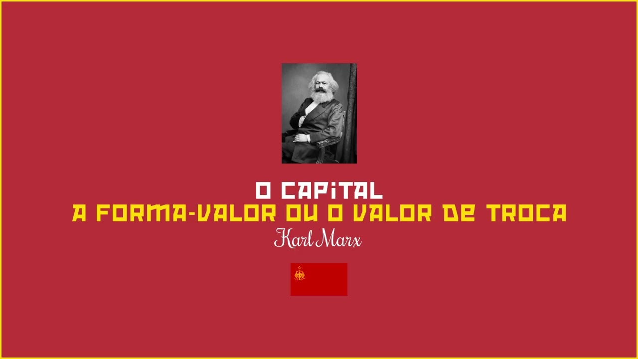 O Capital - 1 - 3. A forma valor ou o valor de troca